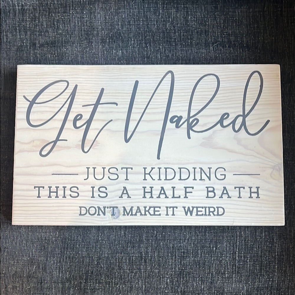 Humorous Bathroom Wall Sign